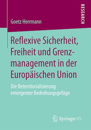 Download the eBook: Reflexive Sicherheit, Freiheit und Grenzmanagement in der Europäischen Union