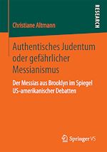 Télécharger le livre :  Authentisches Judentum oder gefährlicher Messianismus