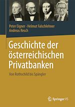 Télécharger le livre :  Geschichte der österreichischen Privatbanken
