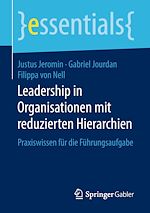 Télécharger le livre :  Leadership in Organisationen mit reduzierten Hierarchien
