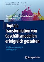 Télécharger le livre :  Digitale Transformation von Geschäftsmodellen erfolgreich gestalten