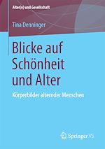 Télécharger le livre :  Blicke auf Schönheit und Alter