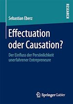 Télécharger le livre :  Effectuation oder Causation?