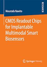 Télécharger le livre :  CMOS Readout Chips for Implantable Multimodal Smart Biosensors
