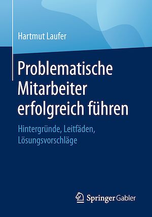 Téléchargez le livre :  Problematische Mitarbeiter erfolgreich führen