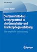Télécharger le livre :  Sterben und Tod als Lerngegenstand in der Gesundheits- und Krankenpflegeausbildung.