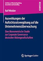 Télécharger le livre :  Auswirkungen der Aufsichtsratsvergütung auf die Unternehmensüberwachung