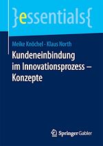 Télécharger le livre :  Kundeneinbindung im Innovationsprozess – Konzepte