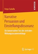 Télécharger le livre :  Narrative Persuasion und Einstellungsdissonanz
