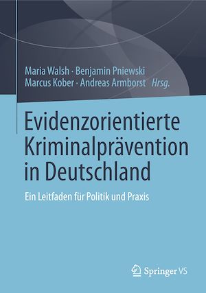 Téléchargez le livre :  Evidenzorientierte Kriminalprävention in Deutschland