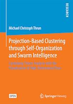 Download this eBook Projection-Based Clustering through Self-Organization and Swarm Intelligence