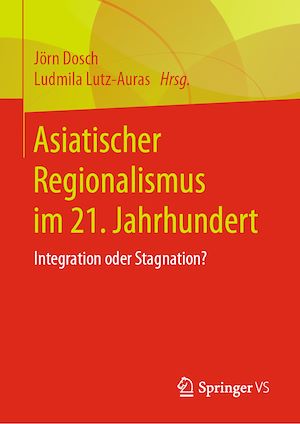 Téléchargez le livre :  Asiatischer Regionalismus im 21. Jahrhundert