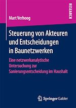 Télécharger le livre :  Steuerung von Akteuren und Entscheidungen in Baunetzwerken