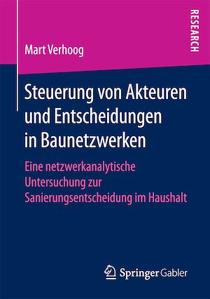 Téléchargez le livre :  Steuerung von Akteuren und Entscheidungen in Baunetzwerken