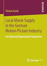 Download this eBook Local Movie Supply in the German Motion Picture Industry