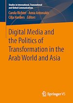 Télécharger le livre :  Digital Media and the Politics of Transformation in the Arab World and Asia