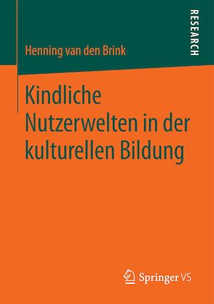 Téléchargez le livre :  Kindliche Nutzerwelten in der kulturellen Bildung