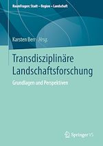 Télécharger le livre :  Transdisziplinäre Landschaftsforschung