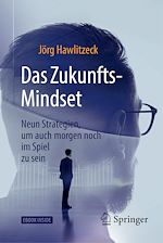Télécharger le livre :  Das Zukunfts-Mindset