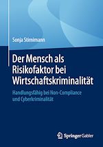 Télécharger le livre :  Der Mensch als Risikofaktor bei Wirtschaftskriminalität