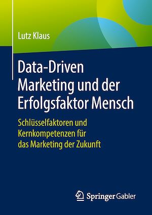 Téléchargez le livre :  Data-Driven Marketing und der Erfolgsfaktor Mensch