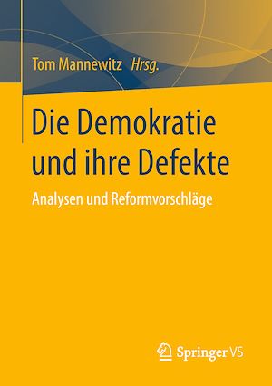 Téléchargez le livre :  Die Demokratie und ihre Defekte