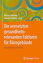 Download this eBook Die vernetzten gesundheitsrelevanten Faktoren für Bürogebäude
