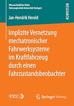 Download this eBook Implizite Vernetzung mechatronischer Fahrwerksysteme im Kraftfahrzeug durch einen Fahrzustandsbeobachter