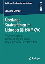 Télécharger le livre :  Überlange Strafverfahren im Lichte der §§ 198 ff. GVG