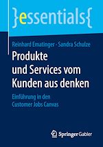 Télécharger le livre :  Produkte und Services vom Kunden aus denken