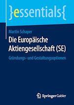 Télécharger le livre :  Die Europäische Aktiengesellschaft (SE)