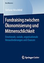 Télécharger le livre :  Fundraising zwischen Ökonomisierung und Mitmenschlichkeit