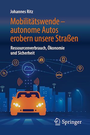 Téléchargez le livre :  Mobilitätswende – autonome Autos erobern unsere Straßen