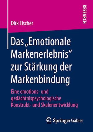 Téléchargez le livre :  Das „Emotionale Markenerlebnis“ zur Stärkung der Markenbindung