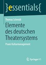 Télécharger le livre :  Elemente des deutschen Theatersystems