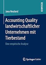 Télécharger le livre :  Accounting Quality landwirtschaftlicher Unternehmen mit Tierbestand