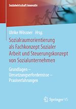Télécharger le livre :  Sozialraumorientierung als Fachkonzept Sozialer Arbeit und Steuerungskonzept von Sozialunternehmen
