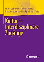 Télécharger le livre :  Kultur - Interdisziplinäre Zugänge