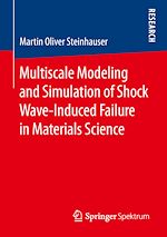 Télécharger le livre :  Multiscale Modeling and Simulation of Shock Wave-Induced Failure in Materials Science