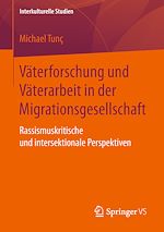 Télécharger le livre :  Väterforschung und Väterarbeit in der Migrationsgesellschaft