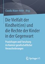 Télécharger le livre :  Die Vielfalt der Kindheit(en) und die Rechte der Kinder in der Gegenwart