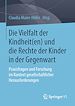 Télécharger le livre :  Die Vielfalt der Kindheit(en) und die Rechte der Kinder in der Gegenwart