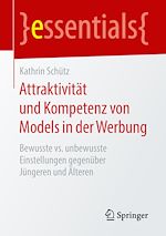 Télécharger le livre :  Attraktivität und Kompetenz von Models in der Werbung