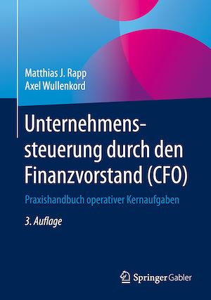 Téléchargez le livre :  Unternehmenssteuerung durch den Finanzvorstand (CFO)