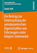 Download this eBook Ein Beitrag zur Untersuchung der aerodynamischen Eigenschaften von Fahrzeugen unter böigem Seitenwind