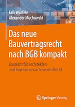 Download this eBook Das neue Bauvertragsrecht nach BGB kompakt