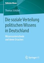 Télécharger le livre :  Die soziale Verteilung politischen Wissens in Deutschland