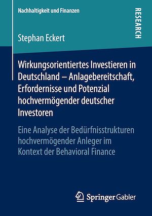 Téléchargez le livre :  Wirkungsorientiertes Investieren in Deutschland – Anlagebereitschaft, Erfordernisse und Potenzial hochvermögender deutscher Investoren