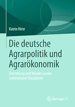 Télécharger le livre :  Die deutsche Agrarpolitik und Agrarökonomik