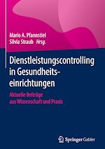 Télécharger le livre :  Dienstleistungscontrolling in Gesundheitseinrichtungen